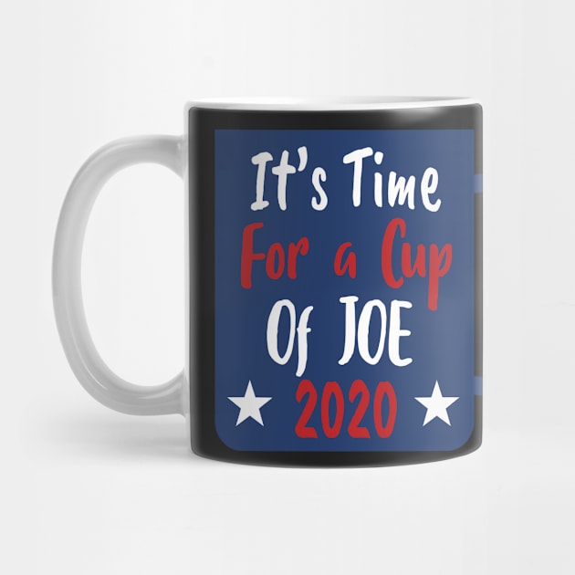 Copy of Cup Of Joe 2020 - Cup of JOE Biden by WassilArt